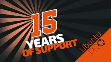 Canonical Expands Ubuntu Pro Coverage, Bringing LTS Support to 15 Years