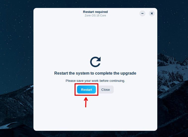 Restart your computer to complete the upgrade process.