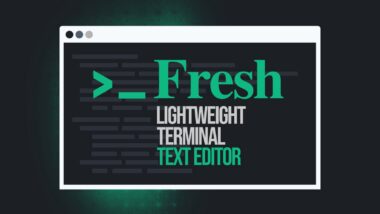 Fresh Launches as a New Terminal-First Text Editor
