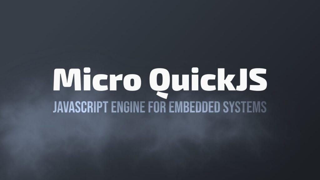 QEMU and FFmpeg Founder Introduces Micro QuickJS JavaScript Engine