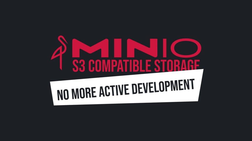 MinIO Ends Active Development, Steers Users Toward Paid AIStor