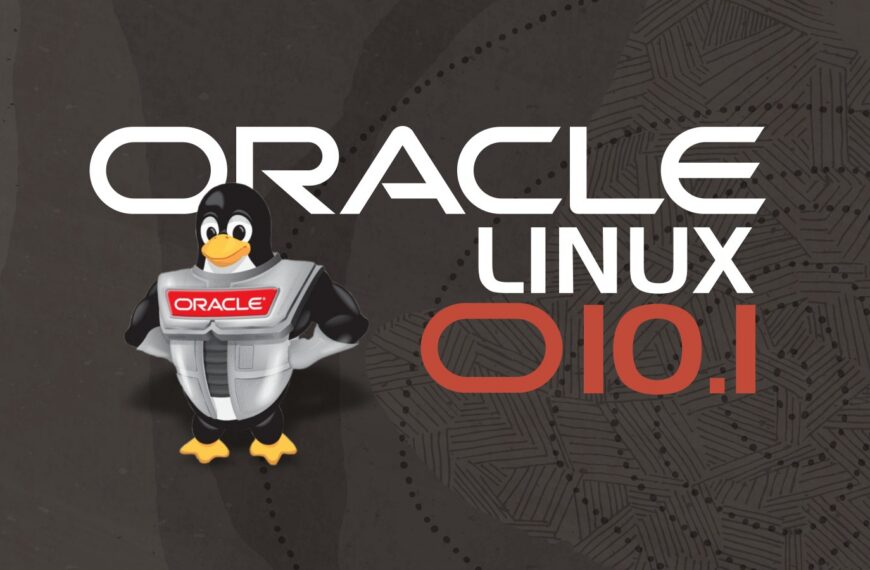 Oracle Linux 10.1 Released With Security and Toolchain Updates