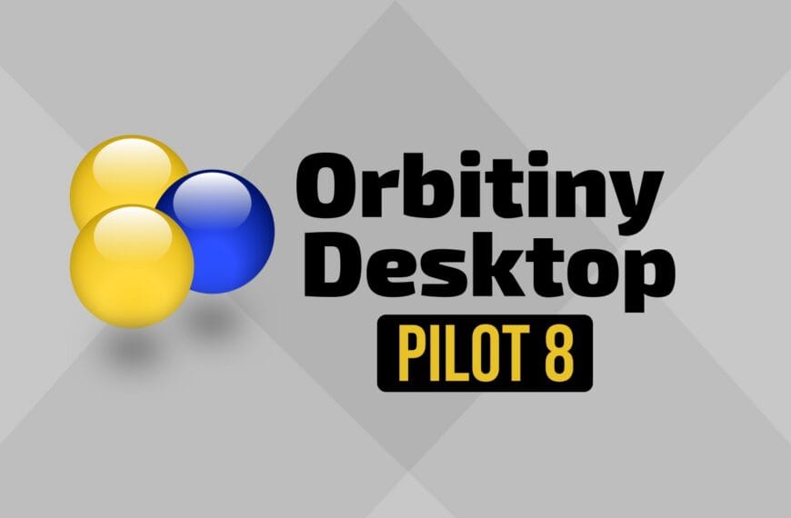 Orbitiny Desktop Pilot 8 Delivers Its Biggest Release Yet