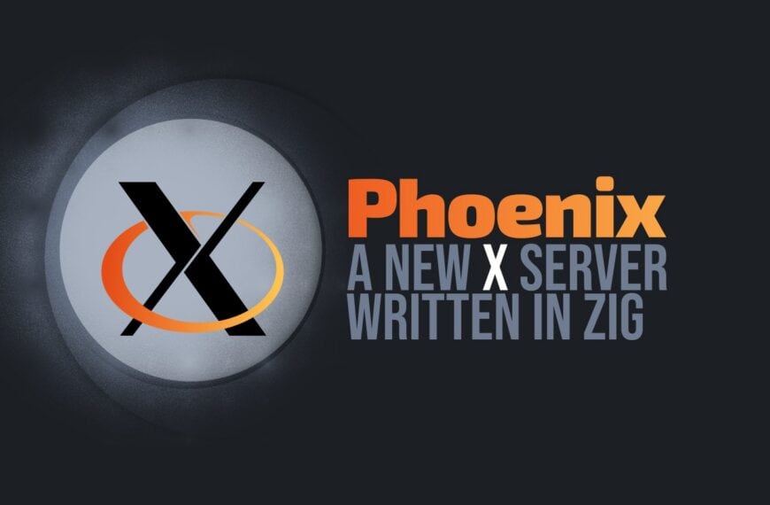 Phoenix Emerges as a Modern X Server Written From Scratch in Zig