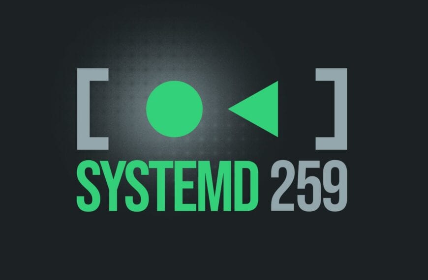 Systemd 259 Released With Major Changes Ahead of Legacy SysV Removal