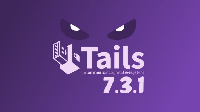 Tails 7.3.1 Launches After Security Issue Delays Release
