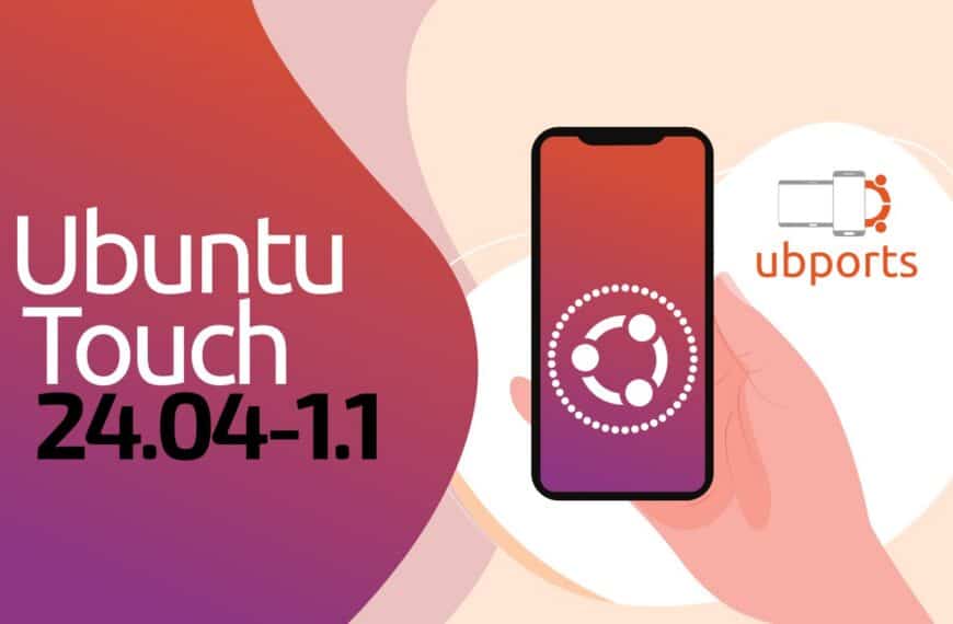 Ubuntu Touch 24.04-1.1 and 20.04 OTA-11 Bring VoLTE Expansion