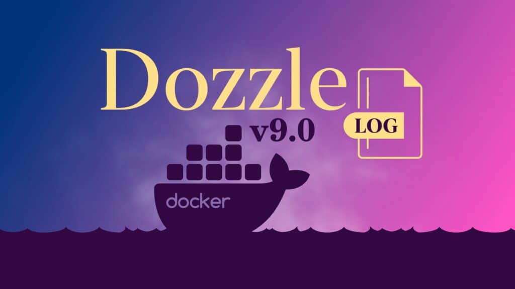 Dozzle 9.0 Real‑Time Docker Log Viewer Improves Log Grouping