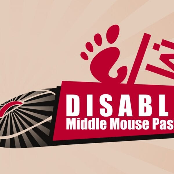GNOME and Mozilla Discuss Proposal to Disable Middle Mouse Paste on Linux