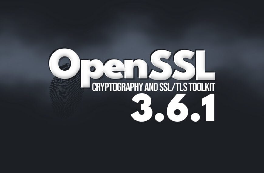 OpenSSL 3.6.1 Released With High Severity Security Fixes