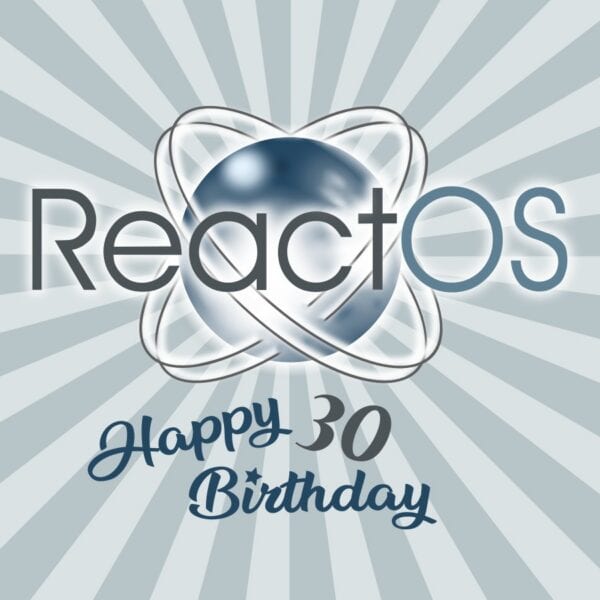 ReactOS Celebrates 30 Years of Chasing Windows Compatibility