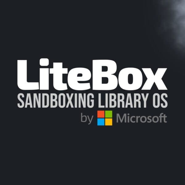 Microsoft Introduces LiteBox, a New Security-Focused Library OS