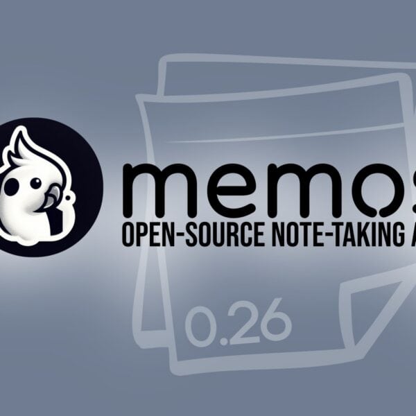 Memos 0.26 Note-Taking App Released With Stronger Authentication