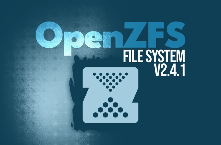 OpenZFS 2.4.1 Released with Linux 6.19 Compatibility and FreeBSD Fixes