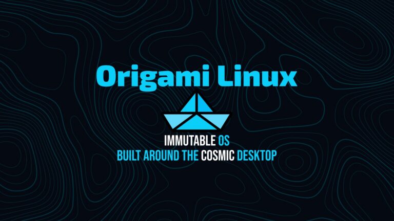 Origami Linux Introduces an Immutable OS Built Around COSMIC