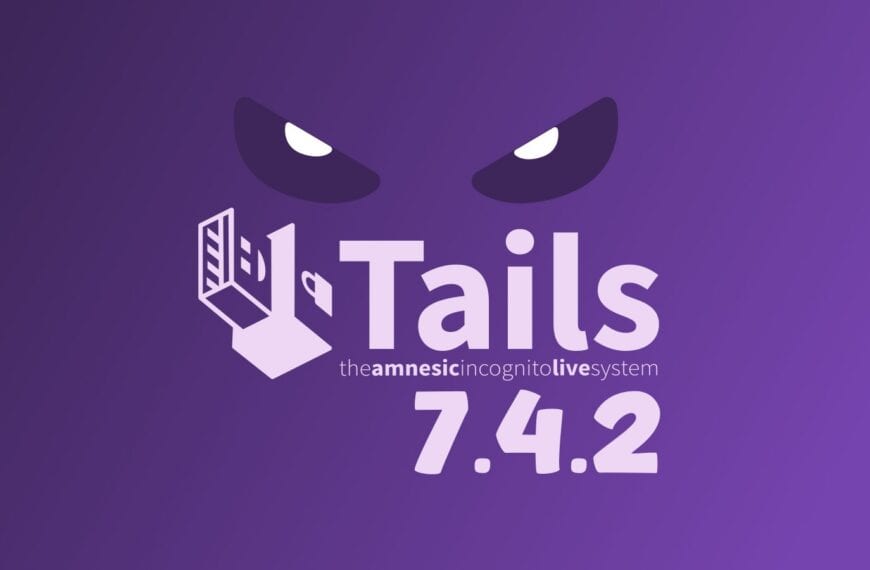 Tails 7.4.2 Released with Emergency Kernel Fix