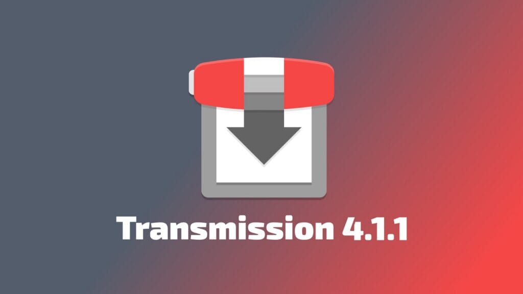 Transmission 4.1.1 BitTorrent Client Released With Performance Improvements
