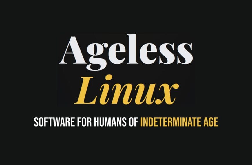 Ageless Linux Launches to Challenge Age Verification Rules for Operating Systems