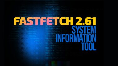 Fastfetch 2.61 System Information Tool Drops Windows 7 and 8 Support