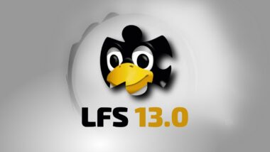 Linux From Scratch 13.0 Released as First Systemd-Only Version