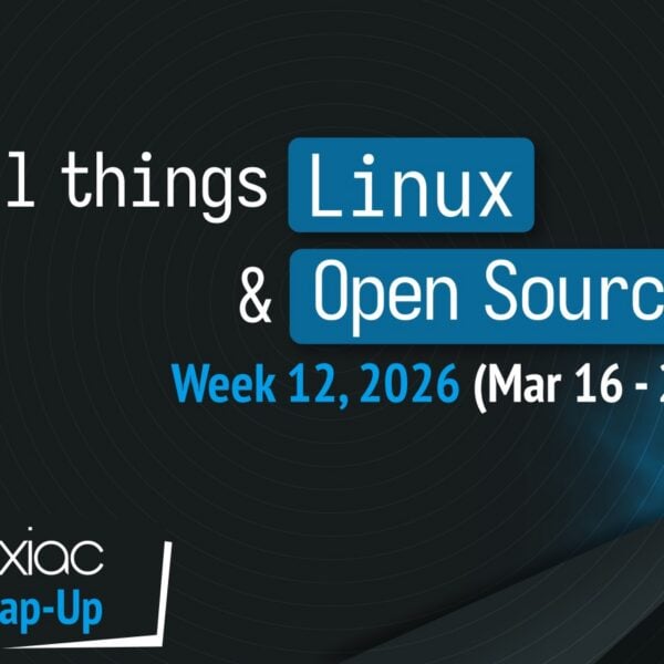Linuxiac Weekly Wrap-Up: Week 12, 2026 (Mar 16 – 22)