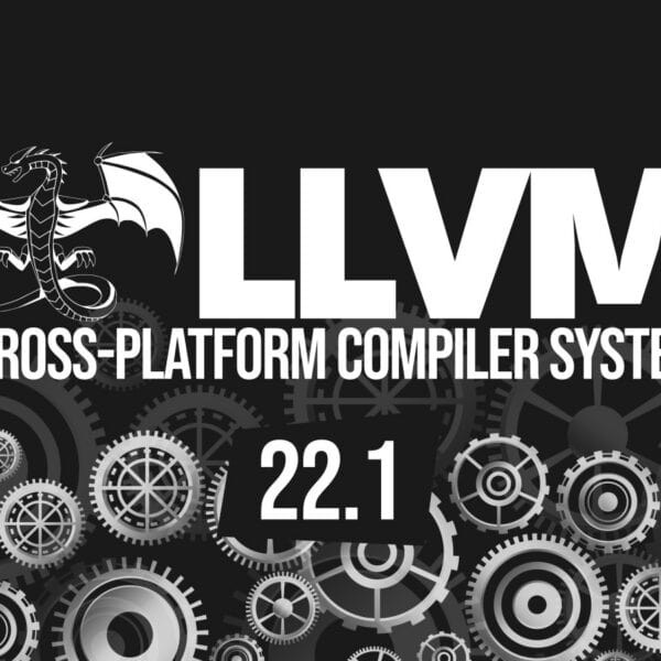 LLVM 22.1 Released With Backend, LLDB, and ThinLTO Updates