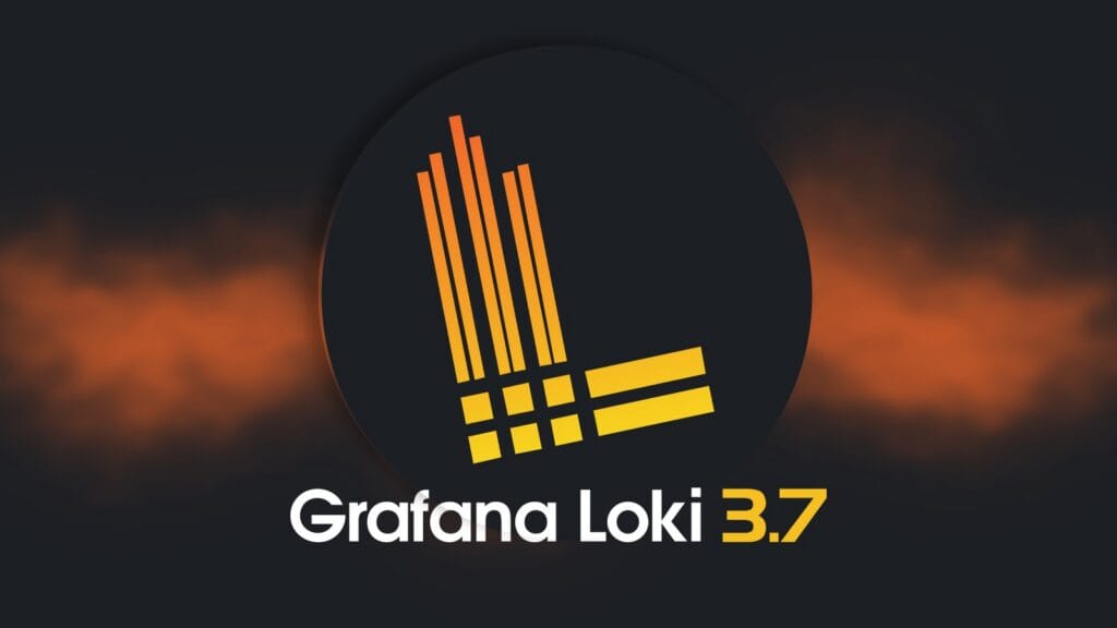 Grafana Loki 3.7 Log Aggregation System Released with Helm Chart Changes