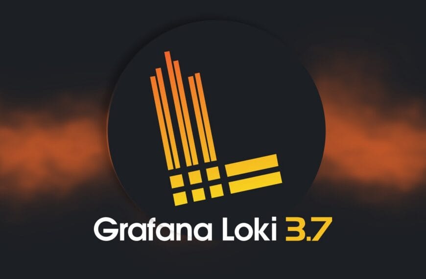 Grafana Loki 3.7 Log Aggregation System Released with Helm Chart Changes