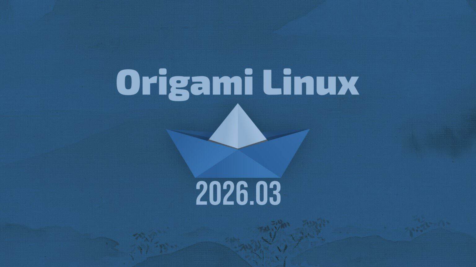 Origami Linux Leaves Beta With First Stable Snapshot Release 2026.03