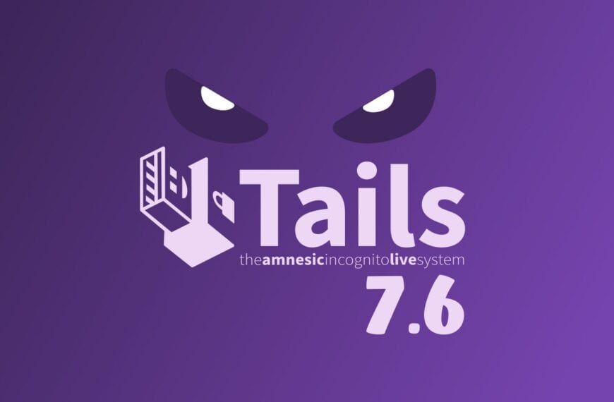 Tails 7.6 Introduces Automatic Tor Bridges to Bypass Censorship