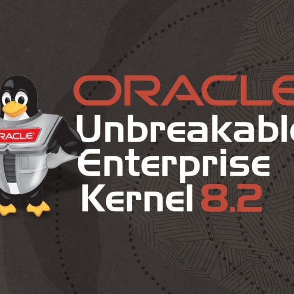 Oracle Releases Unbreakable Enterprise Kernel 8.2 Based on Linux 6.12 LTS