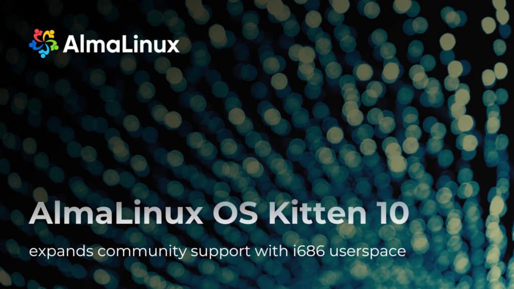 AlmaLinux Kitten 10 Adds i686 Userspace Support