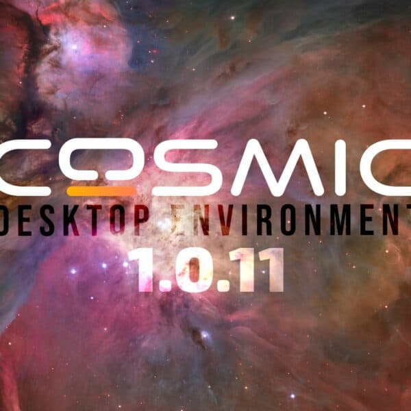 COSMIC Desktop 1.0.11 Released with File Manager and Workspace Improvements