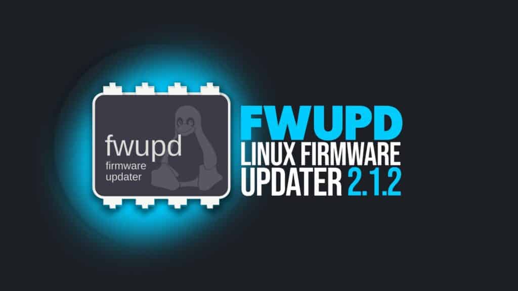 Fwupd 2.1.2 Adds AMD EntrySign HSI Check and More Hardware Support