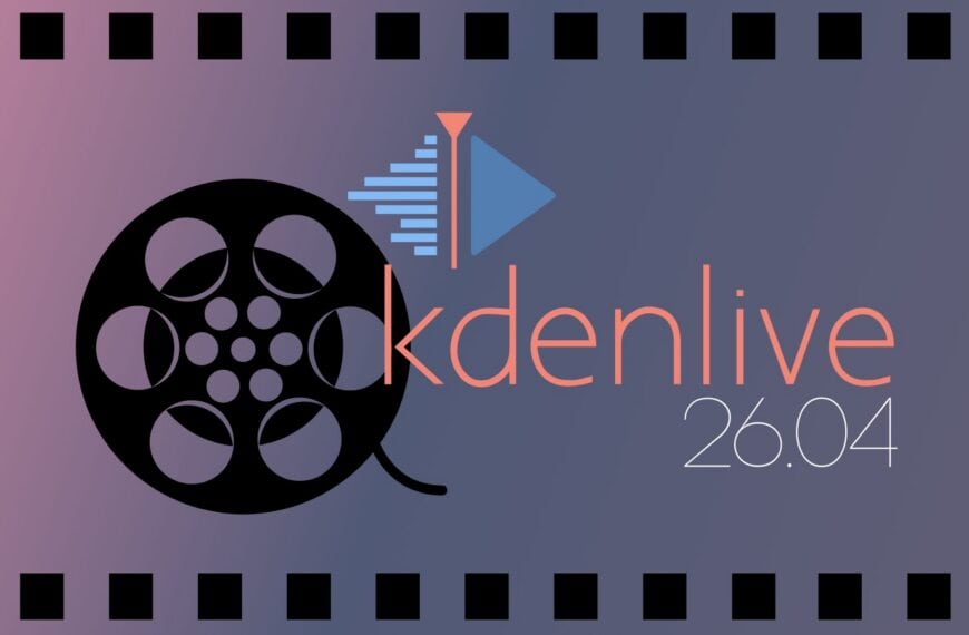 Kdenlive 26.04 Video Editor Brings Timeline and Workflow Improvements