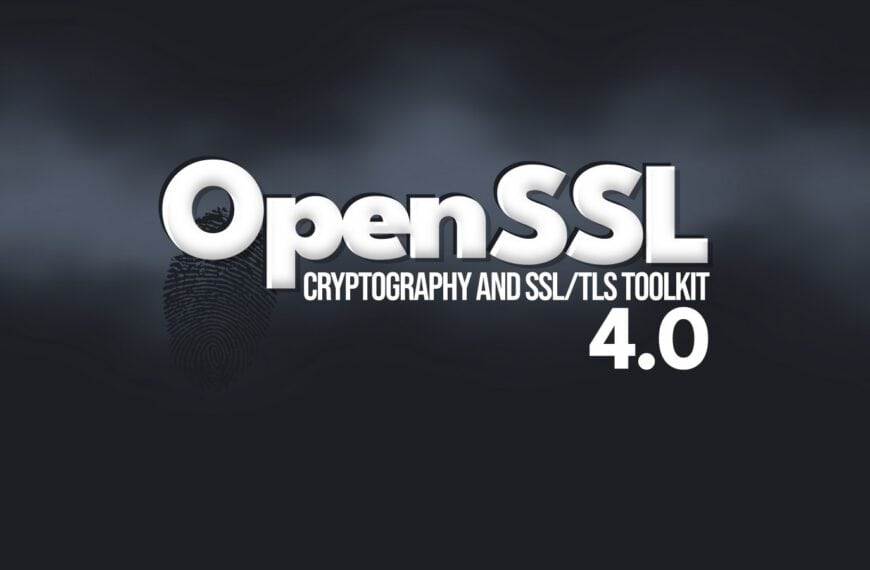 OpenSSL 4.0 Released with ECH Support and Significant Legacy Code Removal