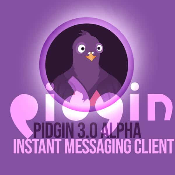 Pidgin 3.0 Messaging Client Moves from Experimental Build to Alpha