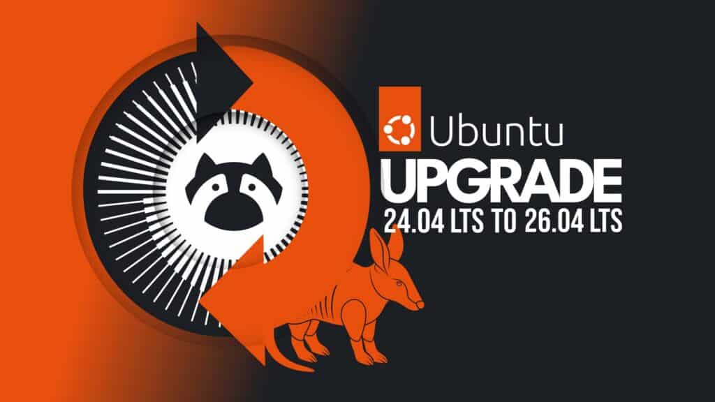 How to Upgrade from Ubuntu 24.04 LTS to 26.04 LTS