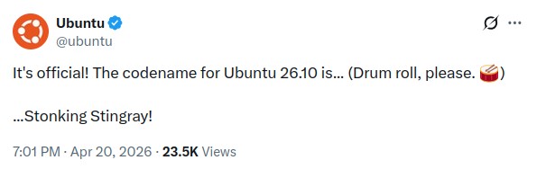 Ubuntu 26.10 Stonking Stingray codename confirmed.