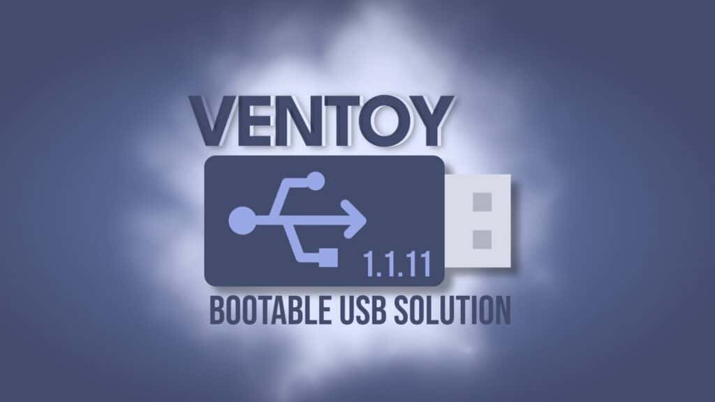 Ventoy 1.1.11 Improves Windows UEFI Booting