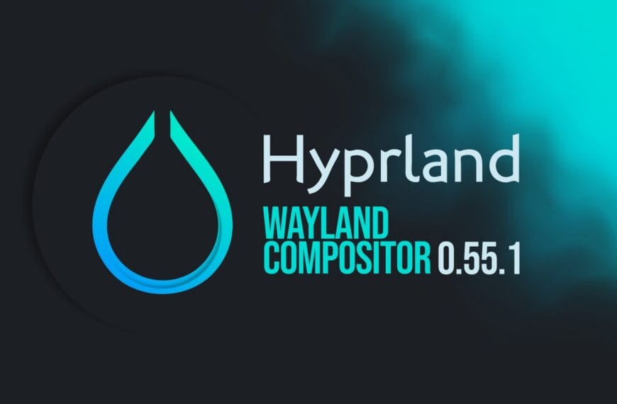 Hyprland 0.55.1 Rolls Out with Fixes for Lua Configs and Rendering
