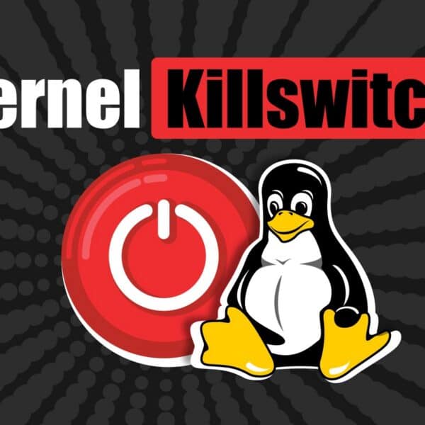 Linux Kernel Killswitch Proposed After Recent Vulnerability Disclosures