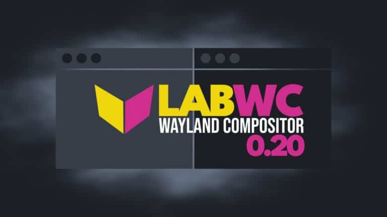 Labwc 0.20 Wayland Compositor Released with wlroots 0.20 Support