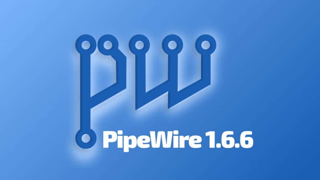 PipeWire 1.6.6 Multimedia Framework Fixes Snap Client Audio Issue