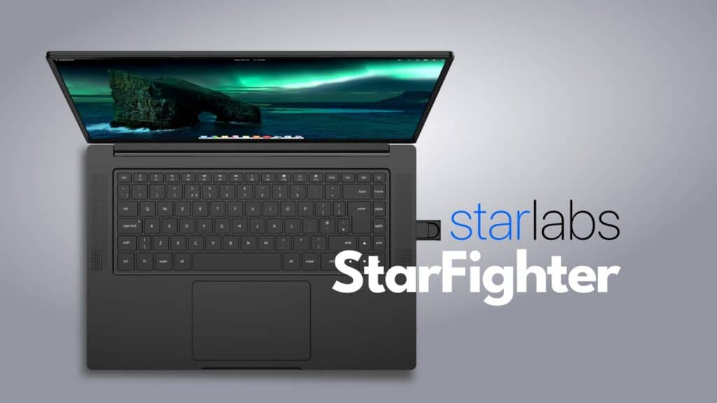 Star Labs StarFighter Linux Laptop Finally Goes on Sale