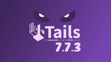 Tails 7.7.3 Emergency Release Fixes Dirty Frag Vulnerability