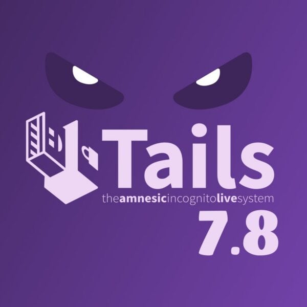 Tails 7.8 Removes Thunderbird, Updates Tor Browser