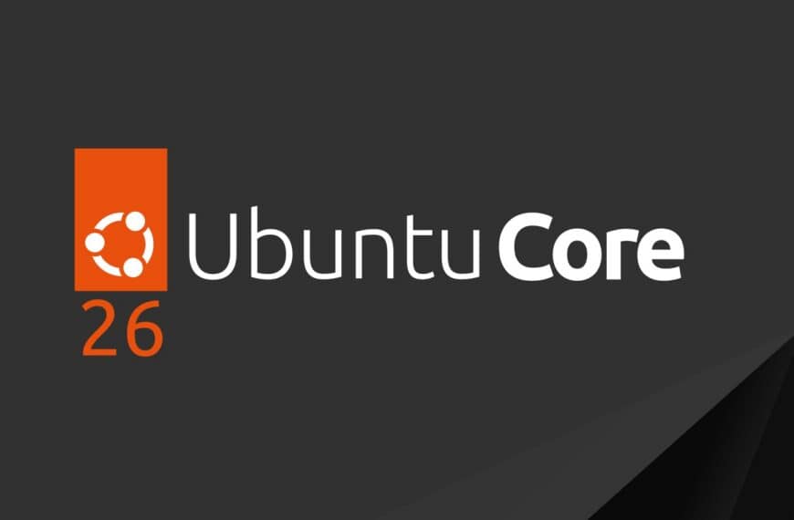 Canonical Launches Ubuntu Core 26 for IoT and Edge Devices