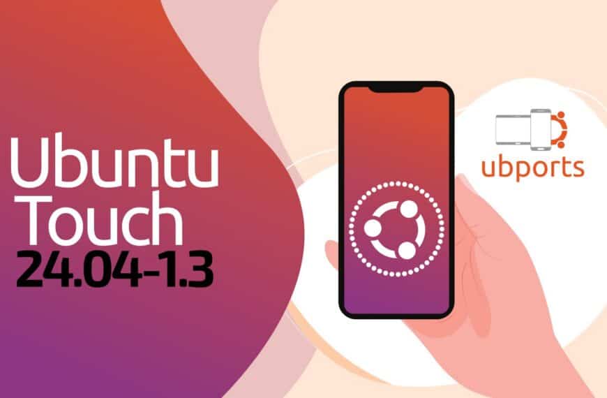Ubuntu Touch 24.04-1.3 Lands as UBports Prepares 24.04-2.0