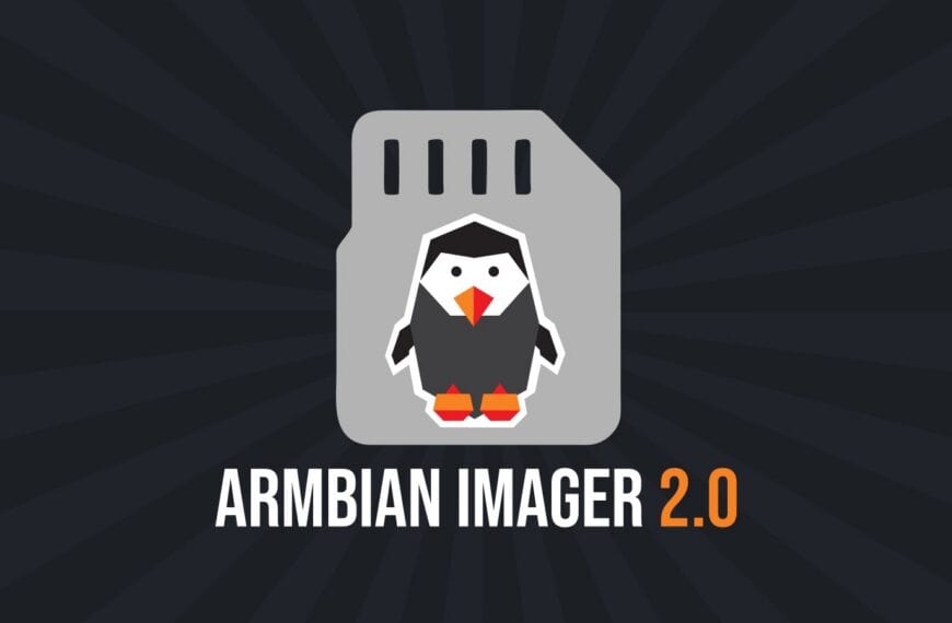 Armbian Imager 2.0 Flashing Tools Debuts with First-Boot Setup Profiles